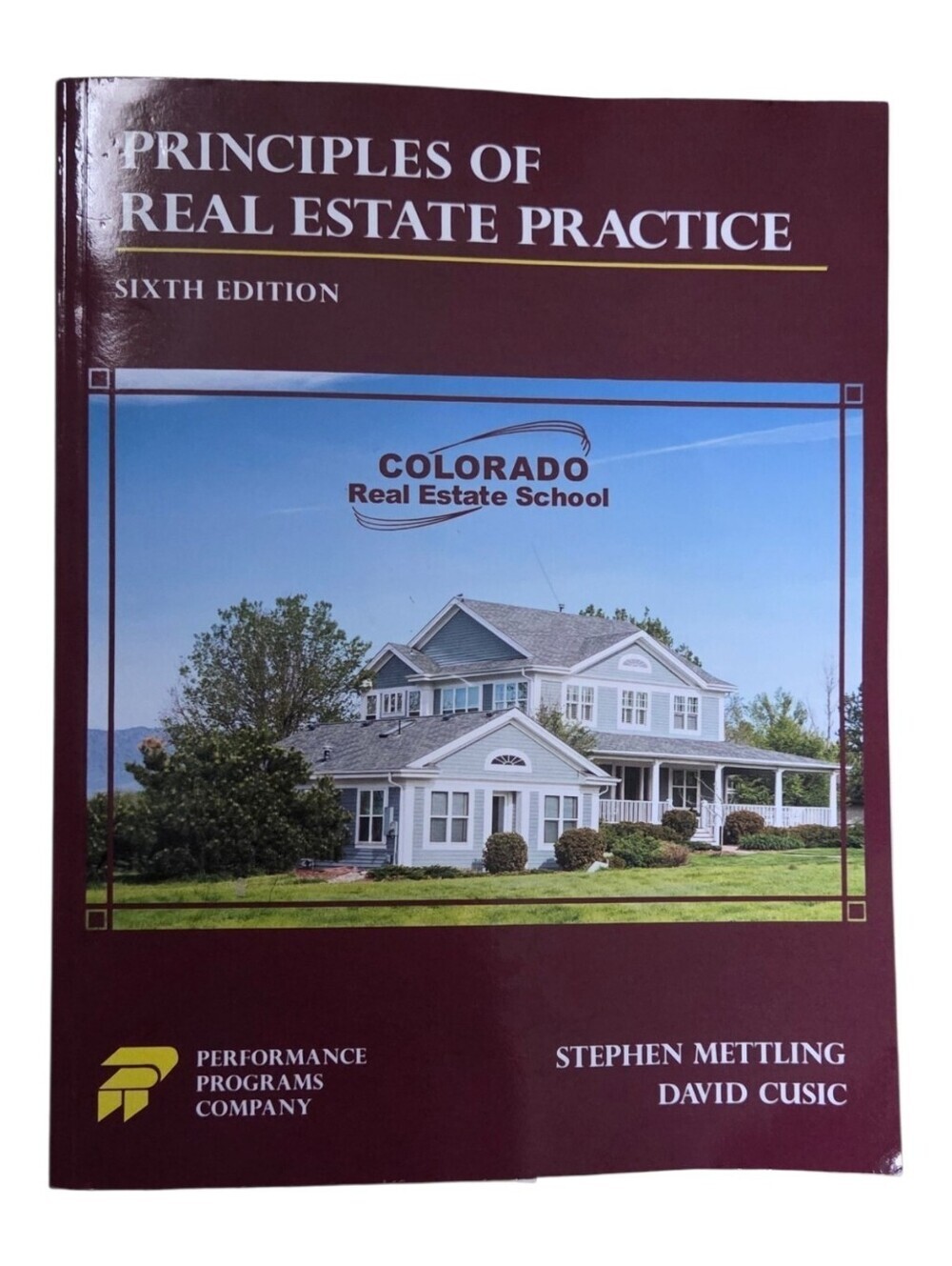 Principles of Real Estate Practice - Colorado Real Estate School $68